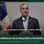 PRESIDENTE LUIS ABINADER ORDENA RETIRAR PROPUESTA REFORMA FISCAL LUEGO DE ESCUCHAR PEDIMENTO DEL PUEBLO